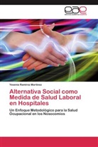Yesenia Ramírez Martínez - Alternativa Social como Medida de Salud Laboral en Hospitales