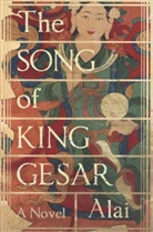 Alai - Song of King Gesar
