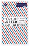 Simon Garfield - To the Letter