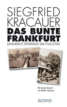 Siegfried Kracauer, Stefan Geyer - Das bunte Frankfurt