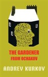 Andrey Kurkov, Andrej Kurkow - The Gardener from Ochakov