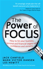 Jack Canfield, Jack Hansen Canfield, Mark Victor Hansen - The Power of Focus