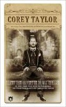 Corey Taylor - A Funny Thing Happened on the Way to Heaven