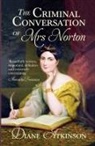 Diane Atkinson, Dr Diane Atkinson - The Criminal Conversation of Mrs Norton