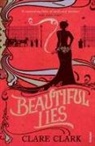 Clare Clark - Beautiful Lies