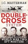 J C Masterman, J. C. Masterman, John Masterman, Sir John Masterman - The Double-Cross System