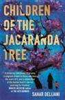 Sahar Delijani - Children of the Jacaranda Tree