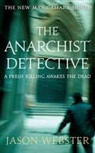 Jason Webster - The Anarchist Detective
