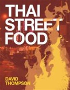 David Thompson - Thai Street Food