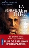 Jose Rodrigues Dos Santos, José Rodrigues dos Santos, José Rodrigues dos Santos - La formule de Dieu : l'énigme d'Einstein
