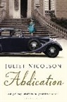 Juliet Nicolson, Nicolson Juliet - Abdication