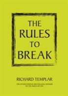 Richard Templar - Rules to Break