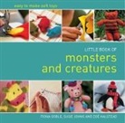Fiona Goble, Fiona Johns Goble, Zoe Halstead, Susie Johns - Little Book of Monsters and Creatures