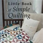 Sharon Chambers, Sharon Wilkinson Chambers, Rosemary Wilkinson - Little Book of Simple Quilting