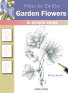 Penny Brown - How to Draw Garden Flowers