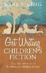 Karen King - Get Writing Children's Fiction