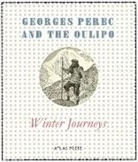 The Oulipo, Georges Perec, Georges Oulipo Perec, Georges The Oulipo Perec, The Oulipo - Winter Journeys
