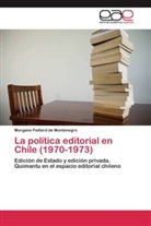 Morgane Paillard de Montenegro - La política editorial en Chile (1970-1973)
