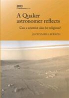 Jocelyn Bell Burnell - A Quaker Astronomer Reflects