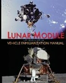 Grumman, NASA - Lunar Module LM 10 thru LM 14 Vehicle Familiarization Manual