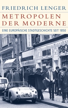 Friedrich Lenger - Metropolen der Moderne - Eine europäische Stadtgeschichte seit 1850. Ausgezeichnet im DAMALS-Buchwettbewerb in der Kategorie Überblick mit dem 2. Platz 2014