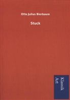 Otto J. Bierbaum, Otto Julius Bierbaum - Stuck