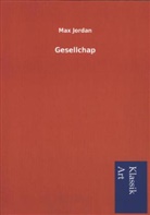 Max Jordan - Gesellchap