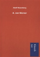 Adolf Rosenberg - A. von Werner