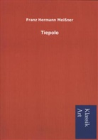 Franz Hermann Meissner - Tiepolo