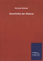 Richard Muther - Geschichte der Malerei