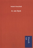 Hubert Knackfuß - A. von Dyck