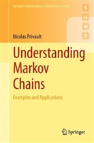 Nicolas Privault - Understanding Markov Chains