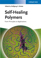 Wolfgang H. Binder, Wolfgang H. Binder, Wolfgan H Binder, Wolfgang H Binder - Self-Healing Polymers