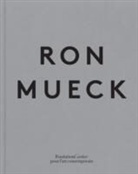 Ron Mueck, MUECK RON, Mueck Ron / Paton Ju, Mueck Ron Paton Ju, Justin Paton, Robert Storr - RON MUECK
