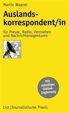 Martin Wagner - Auslandskorrespontent/in