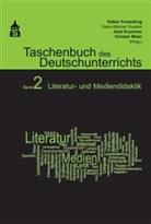 Volker Frederking, Hans W Huneke, Axel Krommer, Christel Meier - Taschenbuch des Deutschunterrichts. Band 2