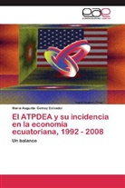 María Augusta Gomez Salvador - El ATPDEA y su incidencia en la economía ecuatoriana, 1992 - 2008