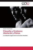 Gonzalo Soto Posada - Filosofía y Erotismo: Abelardo y Eloísa