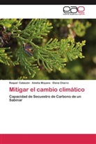 Raque Cabezón, Raquel Cabezón, Elena Charro, Ameli Moyano, Amelia Moyano - Mitigar el cambio climático