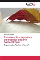 Doris Eras González - Estudio sobre la poética del escritor cubano Samuel Feijoo