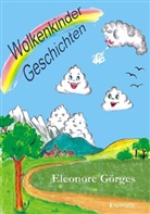 Eleonore Görges, Roselinde Dombach - Wolkenkinder Geschichten