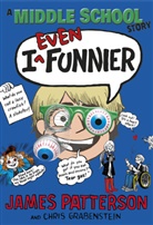 Chris Grabenstein, PATTERSON JAMES, James Patterson - I Even Funnier