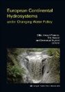 Gilles Arnaud-Fassetta, Eri Masson, Eric Masson, Emmanuel Reynard - European Continental Hydrosystems under Changing Water Policy