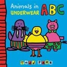 Todd Parr - Animals in Underwear ABC