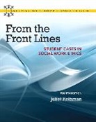 Juliet Rothman, Juliet C. Rothman - From the Front Lines