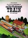 SMITH, A. G. Smith, Albert G. Smith, Trains - Cut and Assemble an Old-Fashioned Train in Full Color