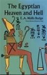 E. A. Wallis Budge, Sir Ernest Alfred Wallace Budge - Egyptian Heaven and Hell