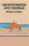 Engineering, Milton E Harr, Milton E. Harr - Groundwater and Seepage