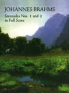 Johannes Brahms - Serenades Nos. 1 and 2 in Full Score