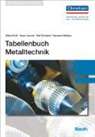 Alfre Kruft, Alfred Kruft, Han Lennert, Hans Lennert, Rolf Schiebel, Rolf u a Schiebel... - Tabellenbuch Metalltechnik